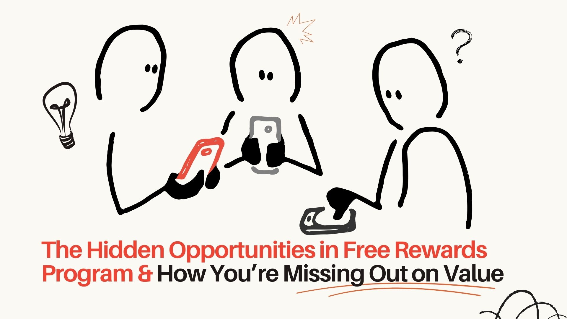 The hidden opportunities in free rewards program and how you're missing out on value