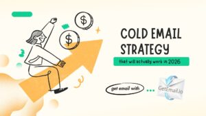 Cold email strategy that will actually work in 2026
