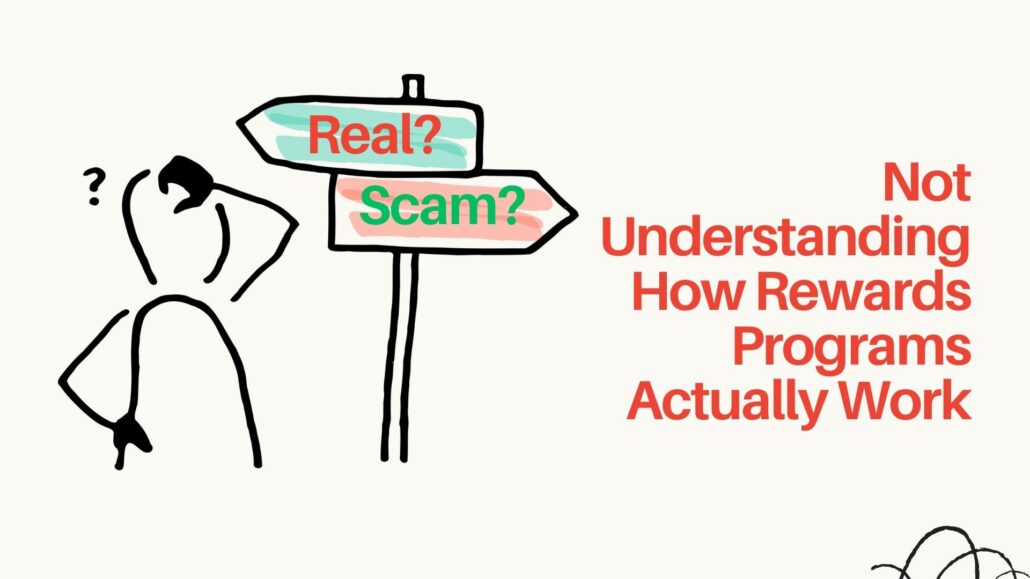 Not understanding how rewards programs actually work